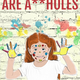 Image for article titled It’s OK to think your toddler is a tiny, horrible person